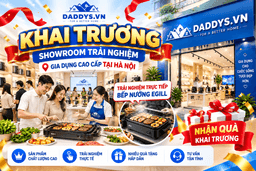 Daddy's Home chính thức khai trương Showroom Trải Nghiệm Gia Dụng Cao Cấp tại Hà Nội