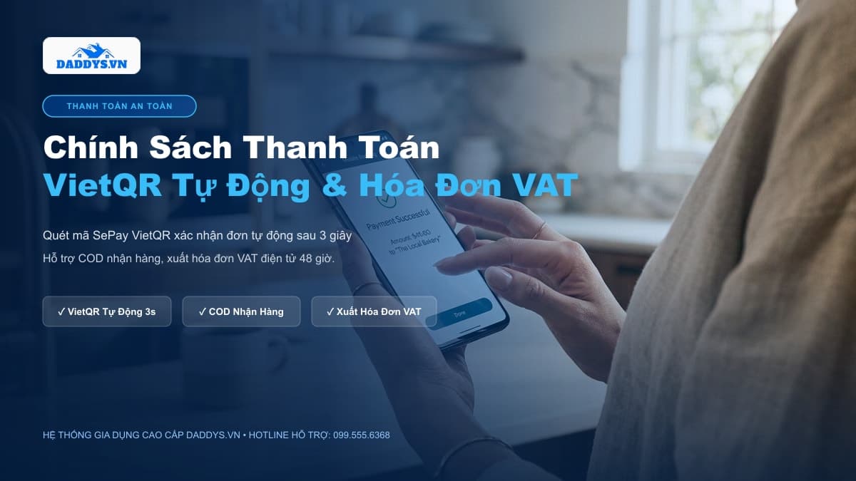Chính Sách Thanh Toán An Toàn & Hóa Đơn VAT Điện Tử